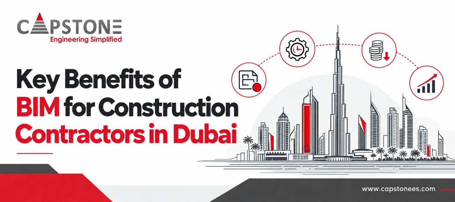 Key Benefits of BIM for Construction Contractors in Dubai
