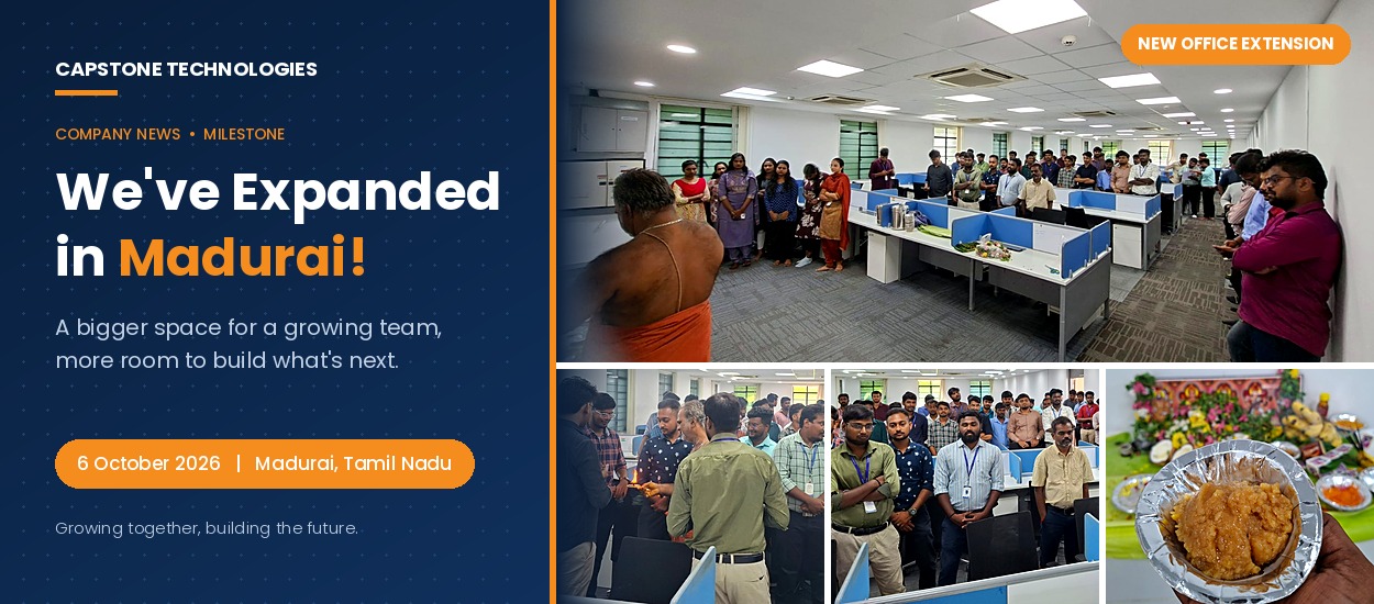 Capstone Technologies Expands Madurai Office | Oct 2026